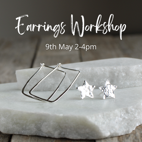 Silver Earrings Workshop - Saturday 9 May 2026 2-4pm