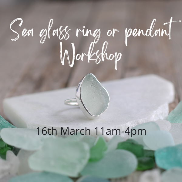 Sea Glass Ring or Pendant Workshop - 16 March 2025 11-4pm