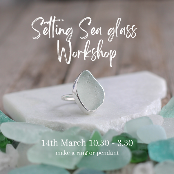 Setting Sea Glass in Silver Workshop - 14 March 10.30-3.30