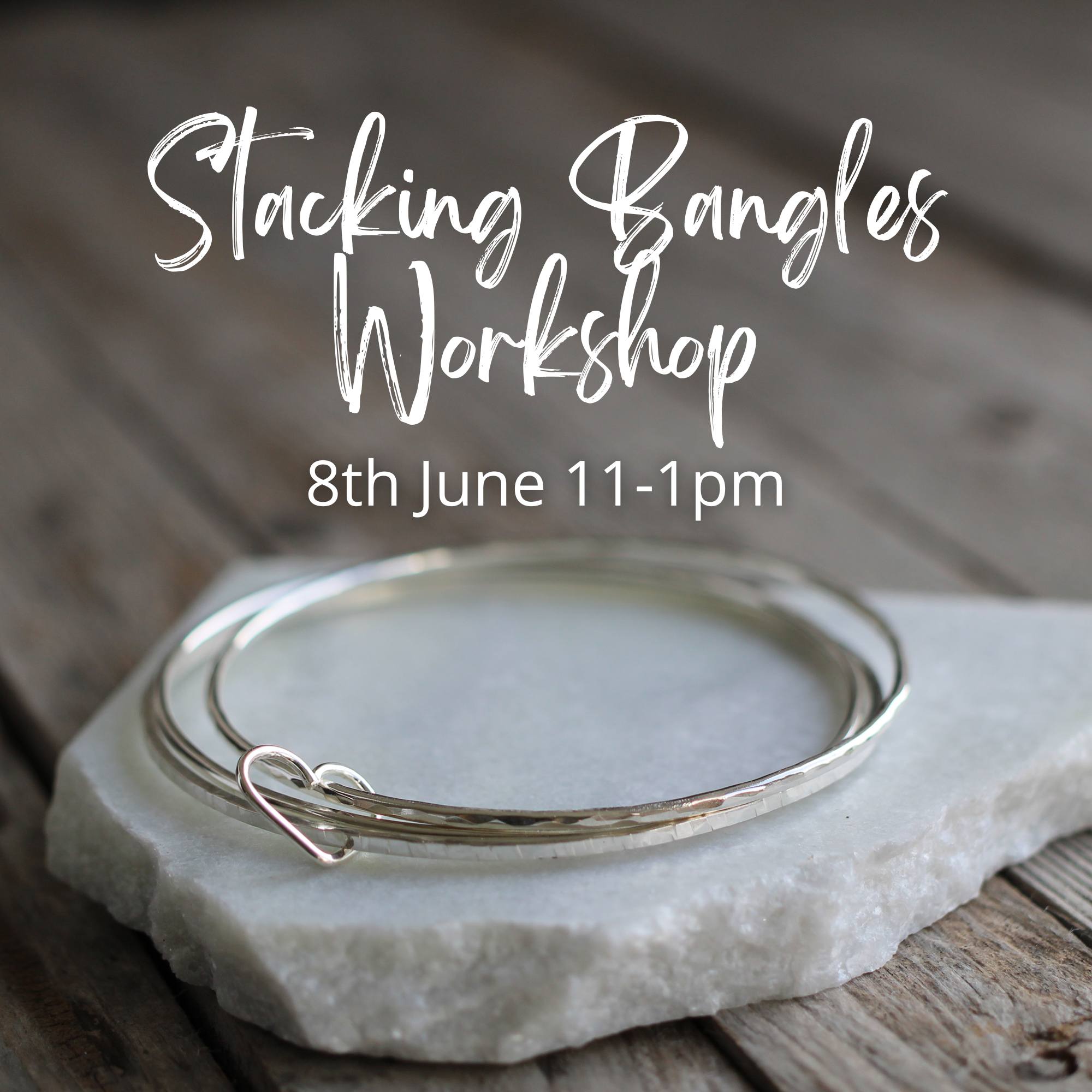 Stacking Bangles Workshop - 8 June 2025 11-1pm