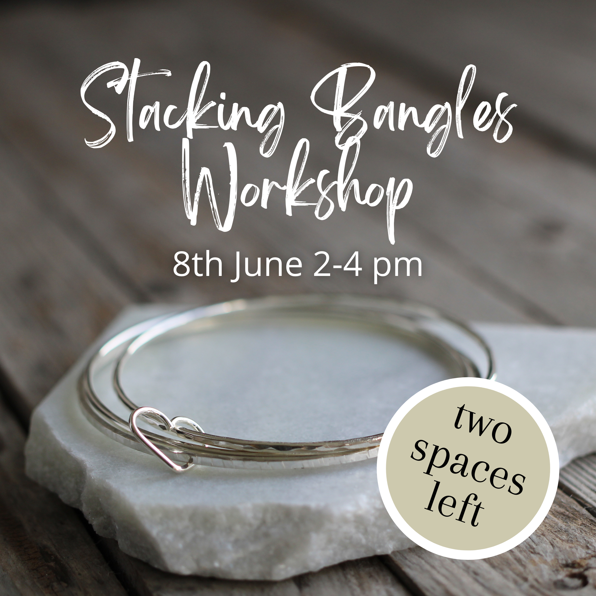 Stacking Bangles Workshop - 8 June 2025 2-4pm